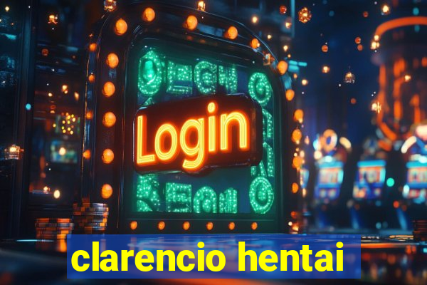 clarencio hentai